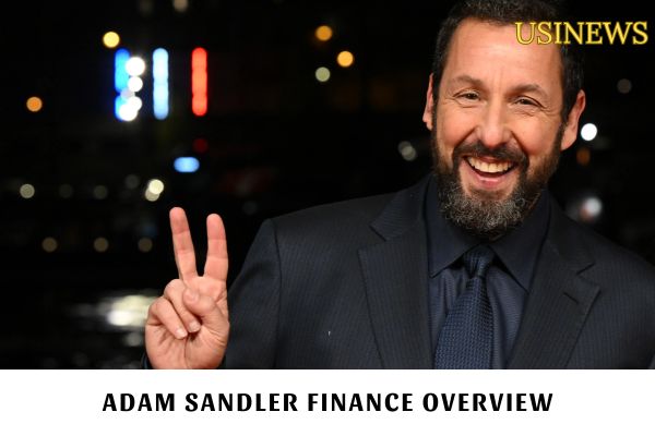 Adam Sandler Finance Overview