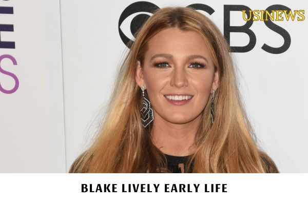 Blake Lively Early Life