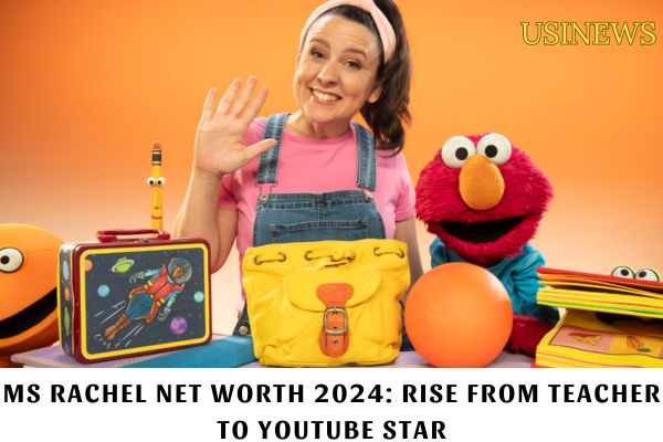 Ms Rachel Net Worth 2024 Rise from Teacher to YouTube Star