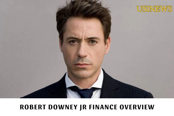 Robert Downey Jr Finance Overview