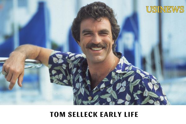 Tom Selleck Early Life