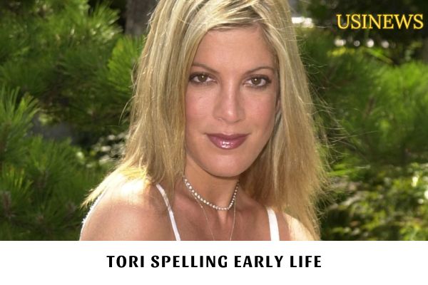 Tori Spelling Early Life