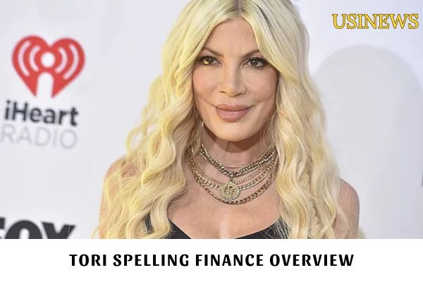 Tori Spelling Finance Overview