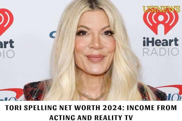 Tori Spelling Net Worth 2024 Income from Acting and Reality TV