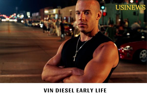 Vin Diesel Early Life