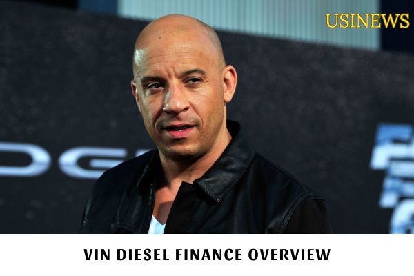 Vin Diesel Finance Overview