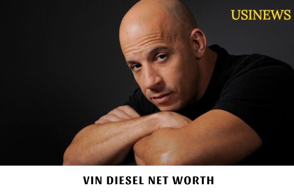 Vin Diesel Net Worth