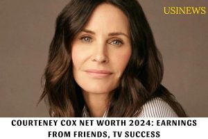 Courteney Cox Net Worth 2024 Earnings from Friends, TV Success