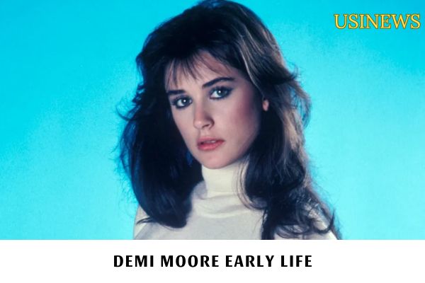 Demi Moore Early Life