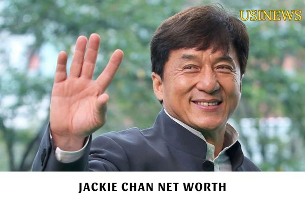 Jackie Chan Net Worth