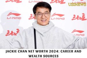 Jackie Chan Net Worth 2024 Career and Wealth Sources