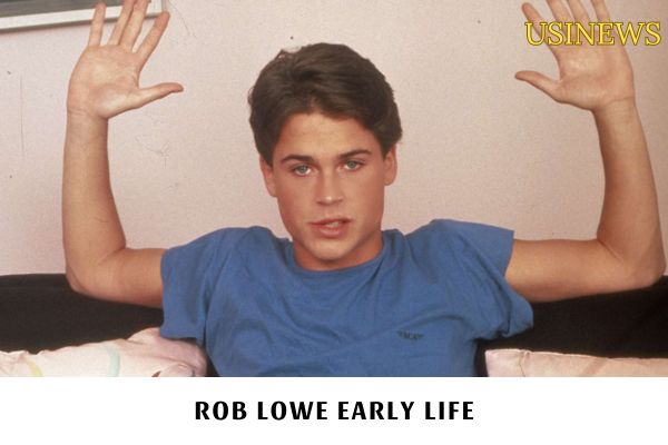 Rob Lowe Early Life