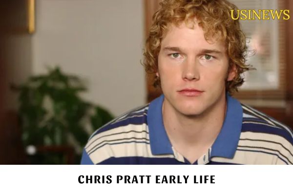 Chris Pratt Early Life