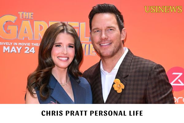 Chris Pratt Personal Life