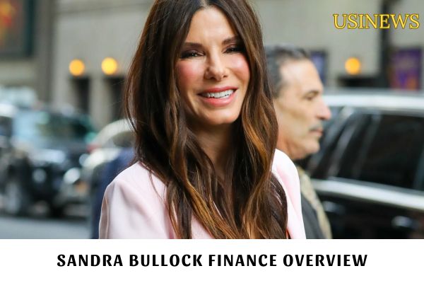 Sandra Bullock Finance Overview